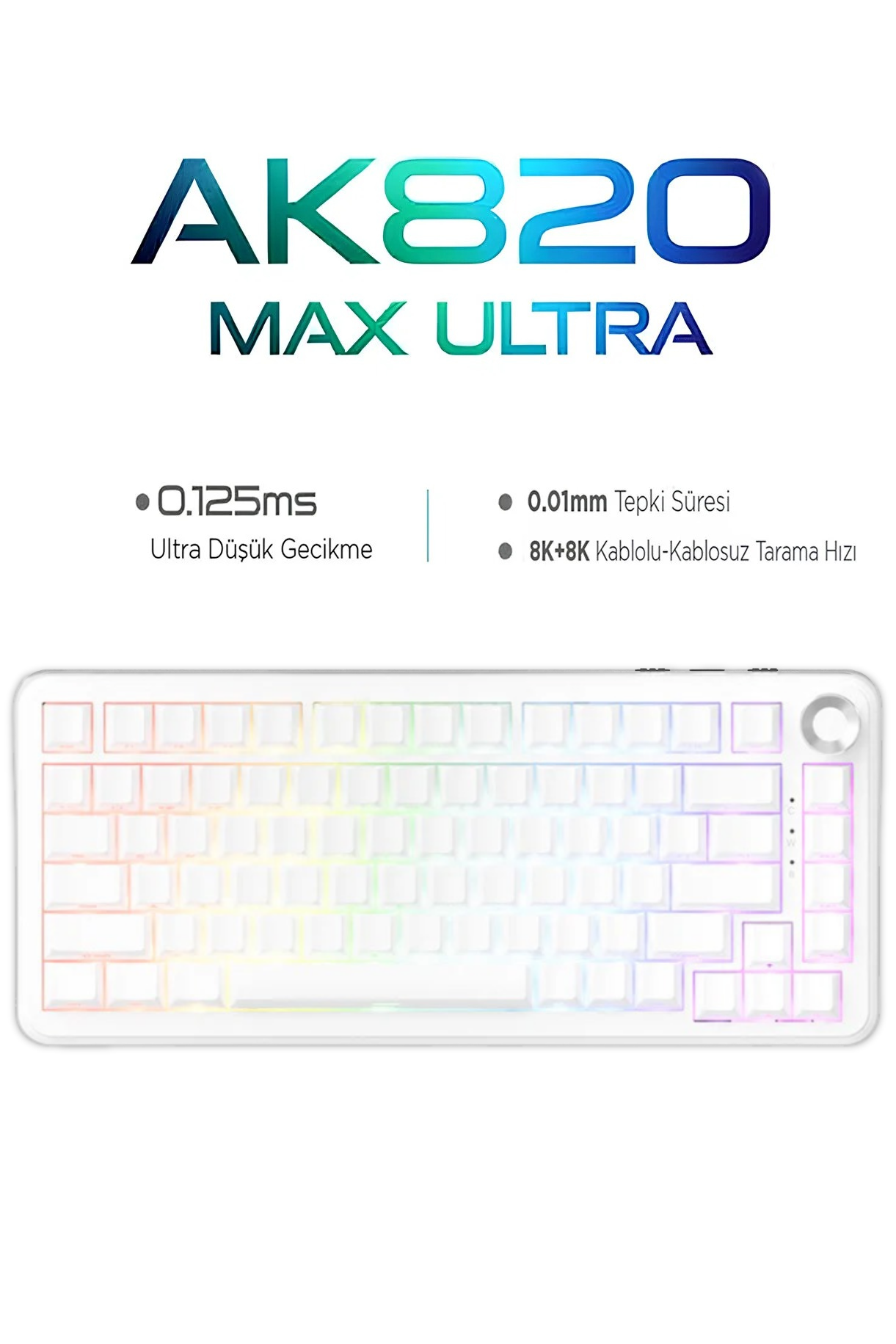 AK820 Max Ultra 3 Modlu Manyetik Switch Klavye-8+8K tepkime Süresi-128 K Tarama Hızı Web Driver